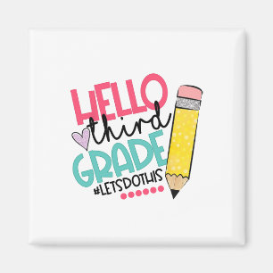 Hello Third Grade #let Do This Happy First Day Of  Magnet