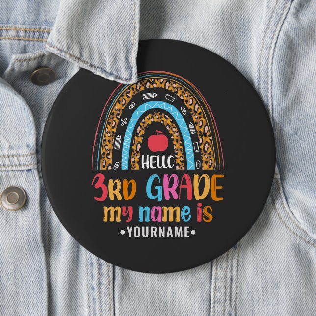 Hello Third Grade My Name is...Back to School Gift 6 Inch Round Button (In Situ)