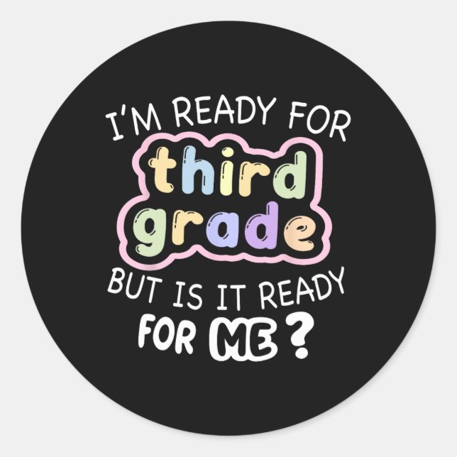 Hello Third Grade Ready For 3rd Back To School  Classic Round Sticker (Front)