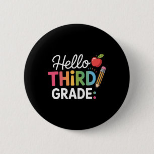 Hello Third Grade Team 3rd Grade Back To School Te 2 Inch Round Button