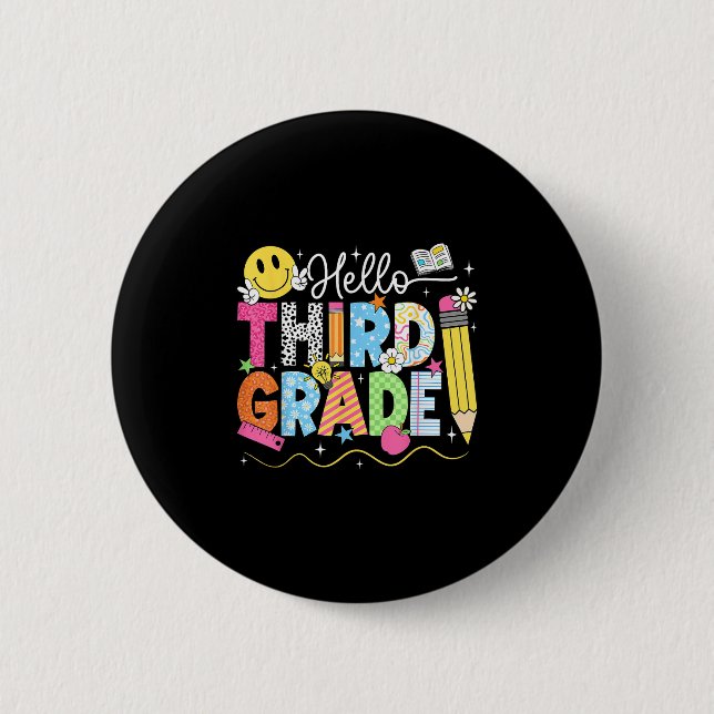 Hello Third Grade Team 3rd Grade Back To School Te 2 Inch Round Button (Front)