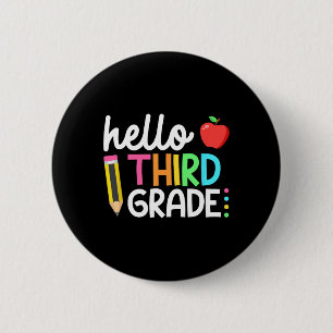 Hello Third Grade Team 3rd Grade Back to School Te 2 Inch Round Button