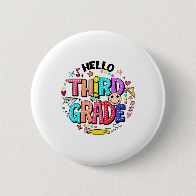 Hello Third Grade Team 3rd Grade Back To School Te 2 Inch Round Button (Front)
