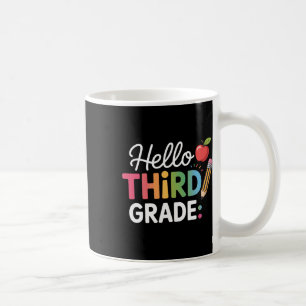 Hello Third Grade Team 3rd Grade Back To School Te Coffee Mug