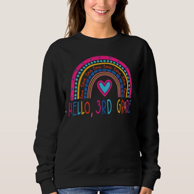 Hello Third Grade Team 3rd Grade Back To School Te Sweatshirt (Front)