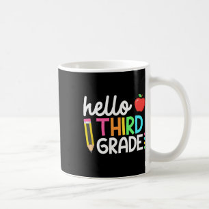 Hello Third Grade Team 3rd Grade Byck To School Te Coffee Mug