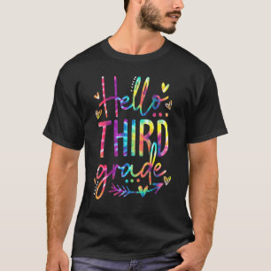 Hello Third Grade Tie Dye Back To School Teacher S T-Shirt