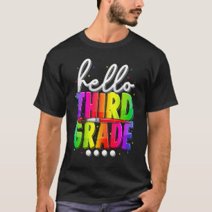 Hello Third Grade Tie Dye Team 3rd Grade Back To S T-Shirt
