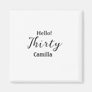 Hello thirty birthday name simple minimal elegant magnet