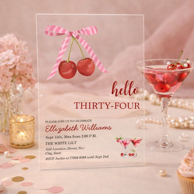 Hello Thirty Four Cherry Martini Birthday Party Acrylic Invitations (Creator Uploaded)