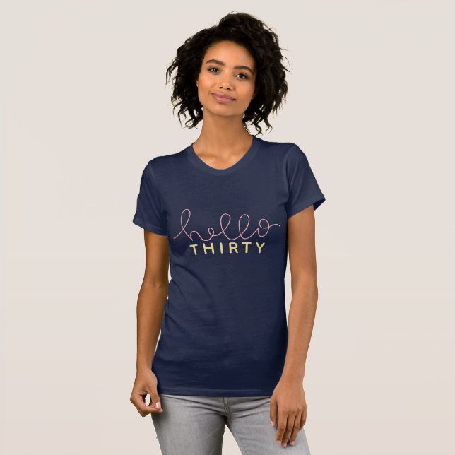 HELLO THIRTY T-Shirt (Front Full)