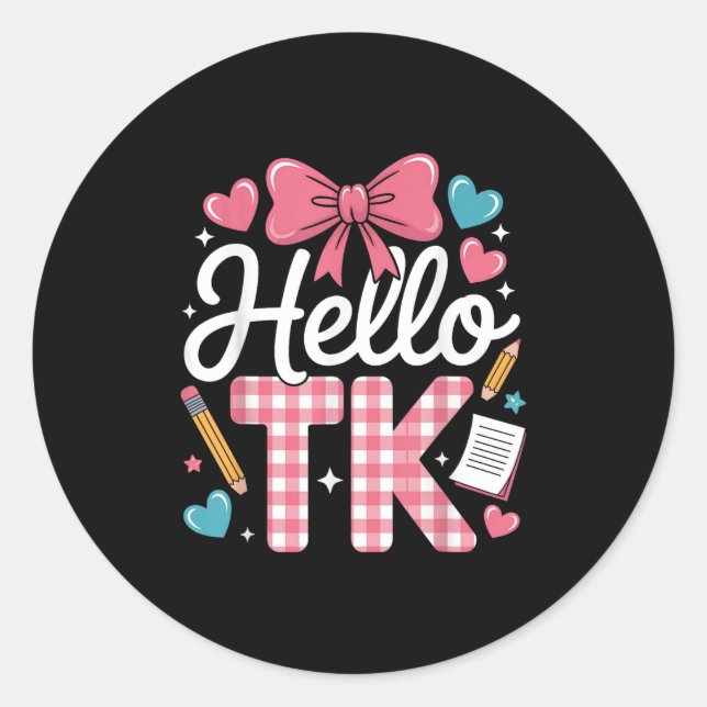 Hello Tk Funny Cute Back To School Transitional Ki Classic Round Sticker (Front)