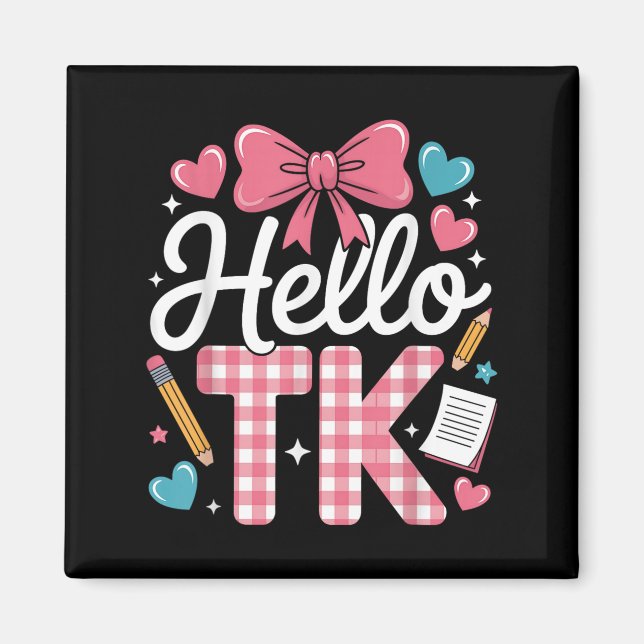 Hello Tk Funny Cute Back To School Transitional Ki Magnet (Front)