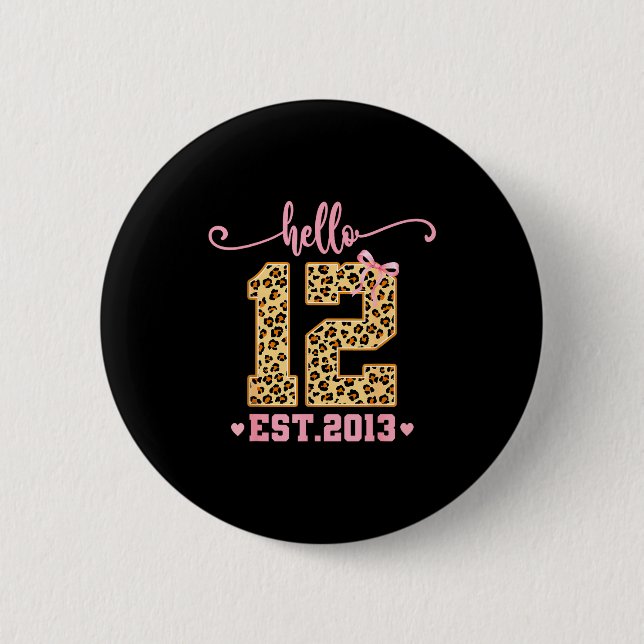Hello Twelve Est 2013 12th Birthday Coquette Bow L 2 Inch Round Button (Front)