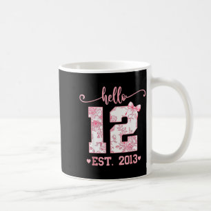 Hello Twelve Est 2013 12th Birthday Girl Coquette Coffee Mug