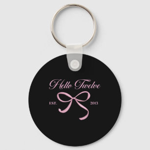 Hello Twelve Est 2013 12th Birthday Girl Coquette Keychain