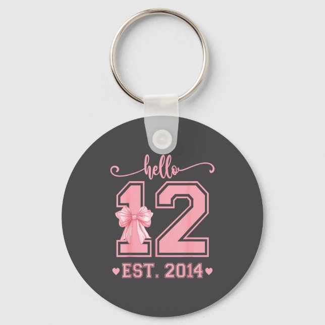 Hello Twelve Est 2014 12th Birthday Coquette 12 Ye Keychain (Front)