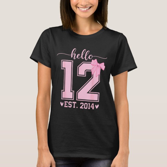 Hello Twelve Est 2014 12th Birthday Coquette 12 Ye T-Shirt (Front)