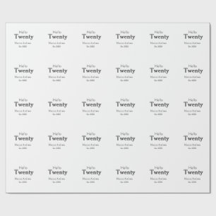 Hello twenty birthday add name est. Add year minim Wrapping Paper