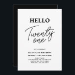 Hello Twenty one Black & White 21st Birthday Party Invitation<br><div class="desc">Invite your guests with this stylish 21st birthday invitation. This design features a modern script "Hello Twenty One" in Black & White colour theme. You can customize all the text. Matching party supplies are available at my shop BaraBomDesign.</div>