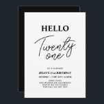 Hello Twenty one Black & White 21st Birthday Party Invitation<br><div class="desc">Invite your guests with this stylish 21st birthday invitation. This design features a modern script "Hello Twenty One" in Black & White colour theme. You can customize all the text. Matching party supplies are available at my shop BaraBomDesign.</div>