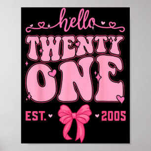 Hello Twenty One Coquette Bow 21st Birthday Cute Poster
