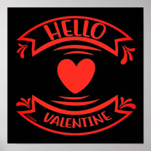HELLO VALENTINE sweet valentine gift Poster