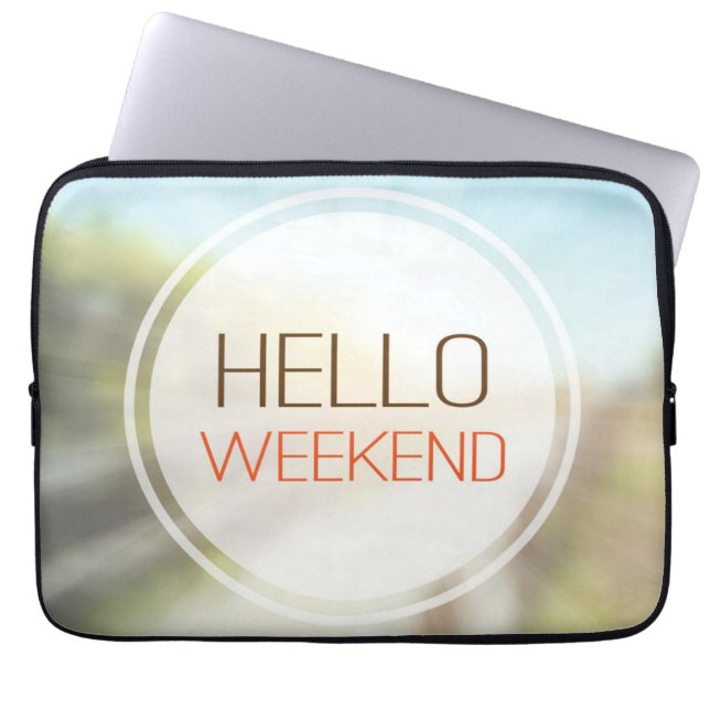 Hello Weekend 2 Laptop Sleeve (Front)