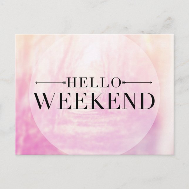 Hello Weekend Postcard (Front)