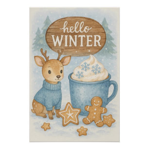 Hello Winter.Cozy Reindeer, Hot Cocoa, Gingerbread Poster