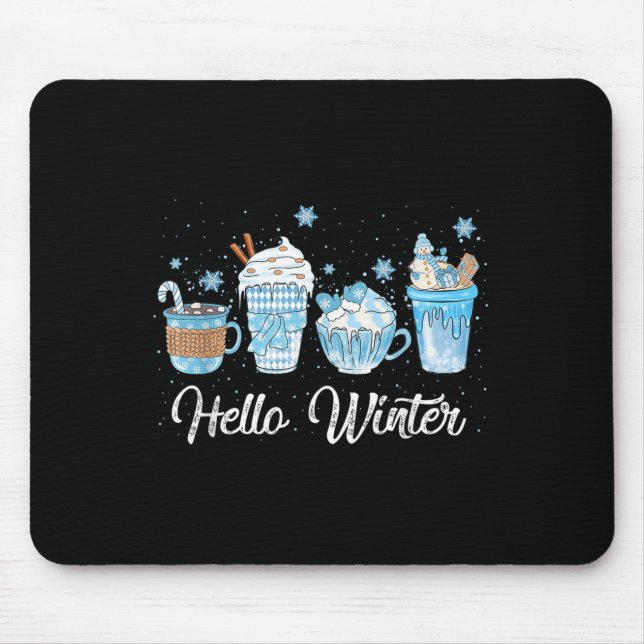 Hello Winter Sweet Cozy Coffee Lovers Snowman Chri Mouse Pad (Front)
