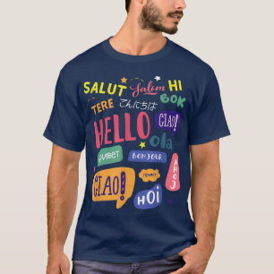 Hello Word in Different Languages Travel and Teach T-Shirt