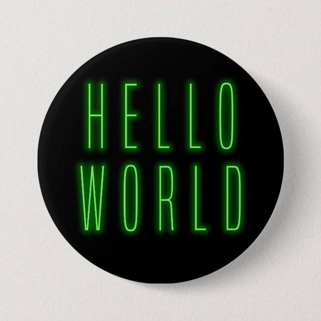 Hello World Glowing Neon Sign 3 Inch Round Button (Front)