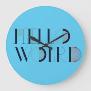Hello World Large Clock