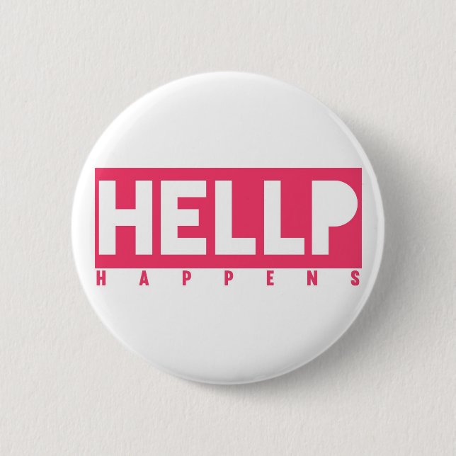 HELLP Happens 2 Inch Round Button (Front)