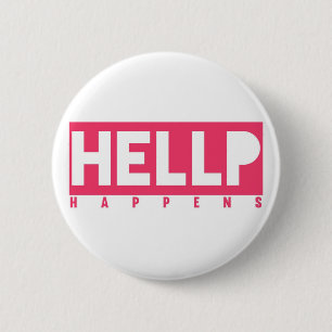 HELLP Happens 2 Inch Round Button