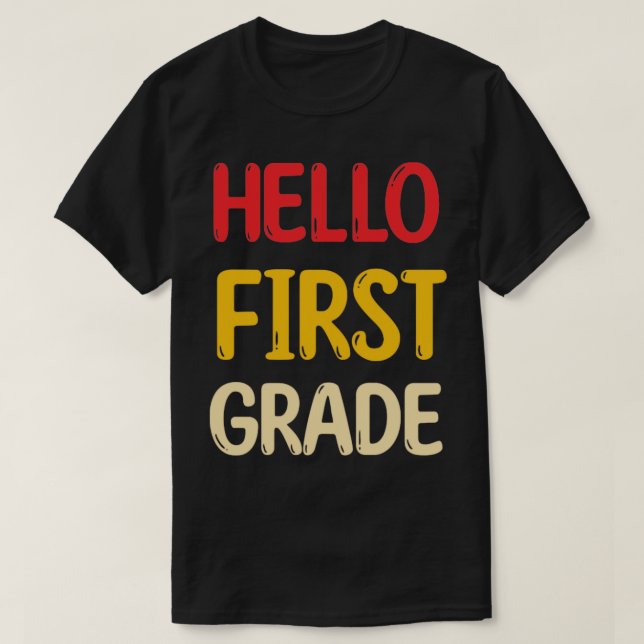 HELO FRIST GRADE T-Shirt (Design Front)