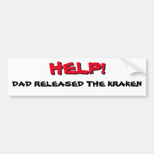 Help! Dad Released The Kraken Red on Black Bumper Sticker
