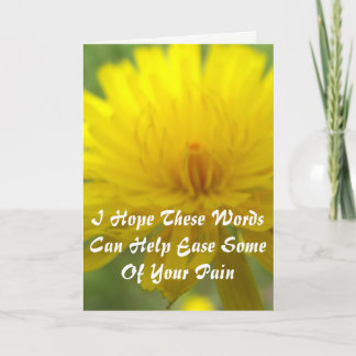 ...Help Ease Some Of Your Pain Sympathy Card