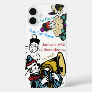 Help! I Am Surrounded By Clowns! - Personalized iPhone 16 Plus Case
