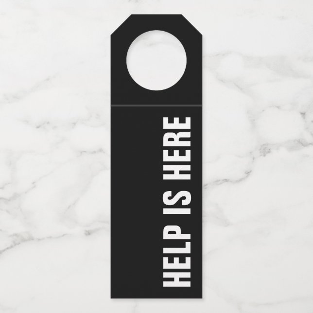 HELP IS HERE on Black Bottle Tag (Front)