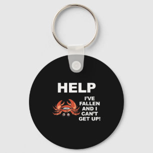 Help I've Fallen And I Can't Get Up - Ide Down Cra Keychain