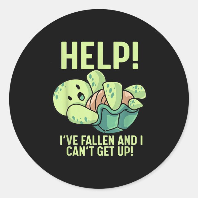Help I've Fallen And I Can't Get Up Turtle Humour  Classic Round Sticker (Front)