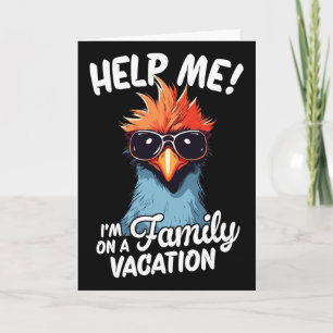 Help Me I'm On A Family Vacation Card