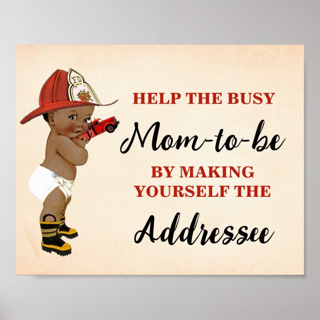 Help Mom Make Yourself Addressee Baby AA Fireman Poster (Front)