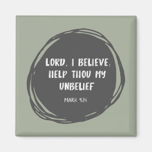 Help My Unbelief Bible Verse Magnet