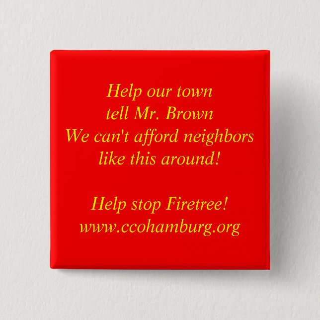 Help our town tell Mr. Brown... 2 Inch Square Button (Front)