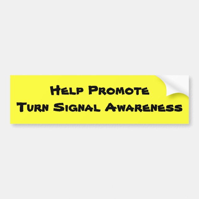 Help PromoteTurn Signal Awareness Bumper Sticker (Front)