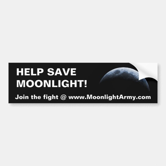 HELP SAVE MOONLIGHT BUMPER STICKER (Front)