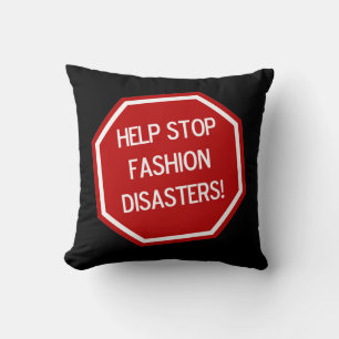 HELP STOP FASHION DISASTERS! Throw Pillows